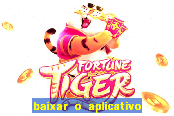 baixar o aplicativo vai de bet